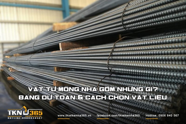 Vật tư móng nhà gồm những gì? Bảng dự toán & Cách chọn vật liệu “Chuẩn Kỹ Sư” 2025