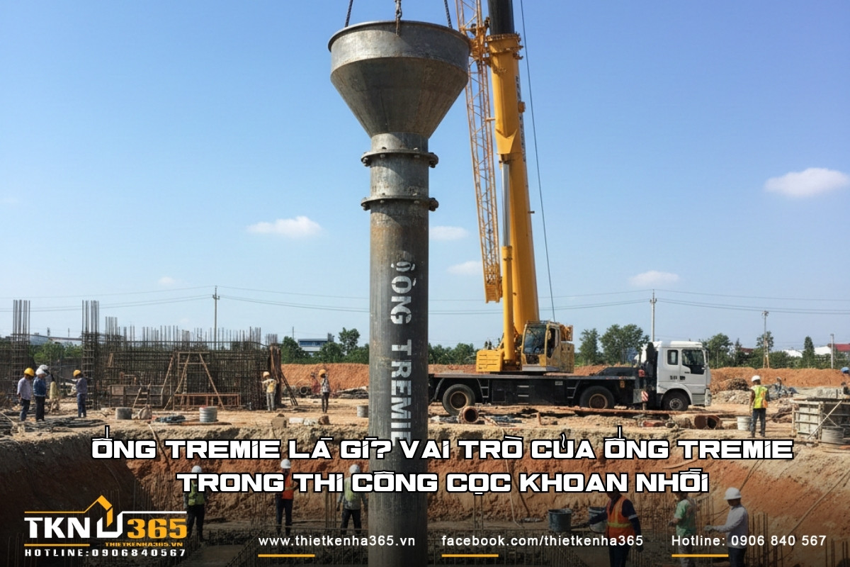 Ống tremie là gì? Vai trò của ống tremie trong thi công cọc khoan nhồi